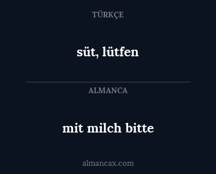 mit milch bitte - süt, lütfen