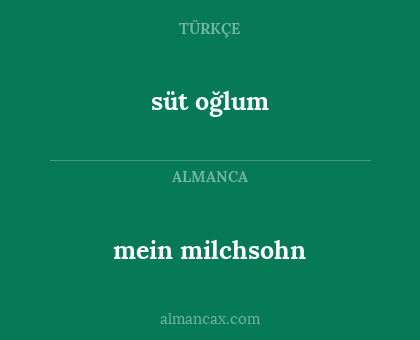 süt oğlum - mein milchsohn