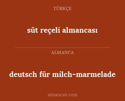 süt reçeli almancası - deutsch für milch-marmelade