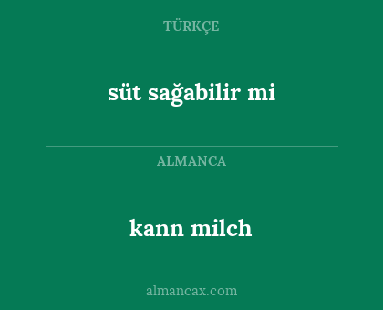 kann milch - süt sağabilir mi