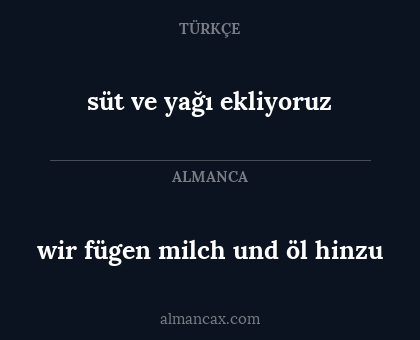 wir fügen milch und öl hinzu - süt ve yağı ekliyoruz