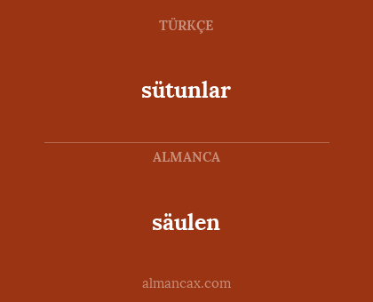 säulen - sütunlar