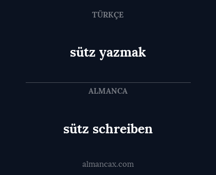 sütz schreiben - sütz yazmak