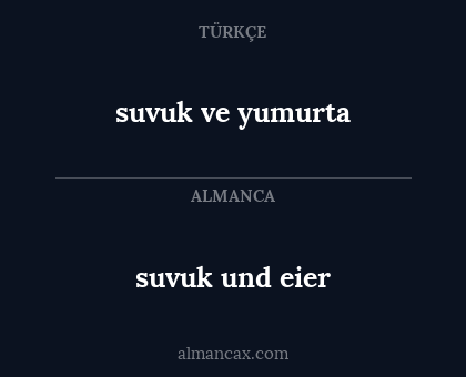 suvuk und eier - suvuk ve yumurta