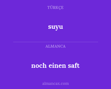 suyu - noch einen saft