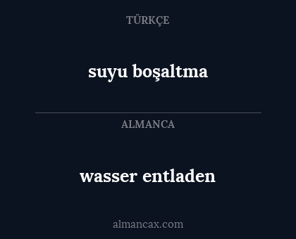 suyu boşaltma - wasser entladen
