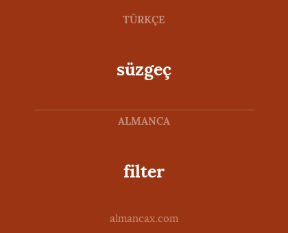 süzgeç - filter