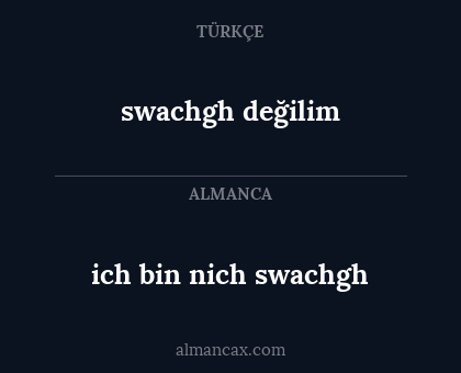 swachgh değilim - ich bin nich swachgh