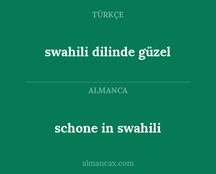 swahili dilinde güzel - schone in swahili