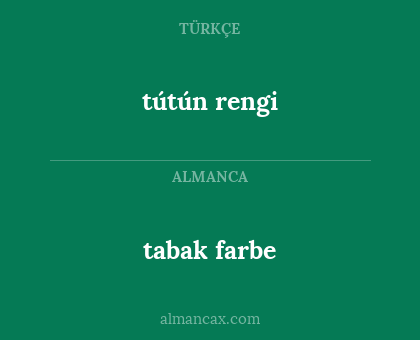 tabak farbe - tútún rengi