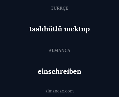 einschreiben - taahhütlü mektup