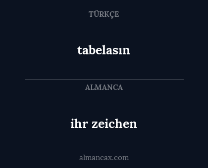 ihr zeichen - tabelasın
