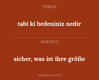 sicher, was ist ihre größe - tabi ki bedeniniz nedir