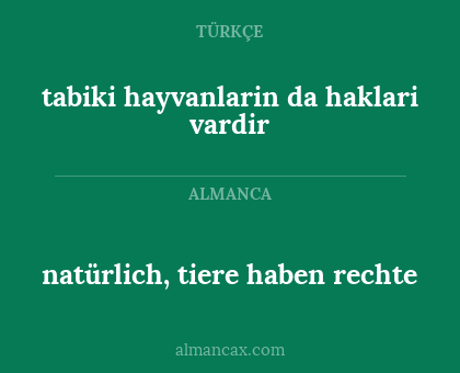 tabiki hayvanlarin da haklari vardir - natürlich, tiere haben rechte