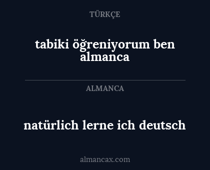 natürlich lerne ich deutsch - tabiki öğreniyorum ben almanca
