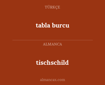tischschild - tabla burcu