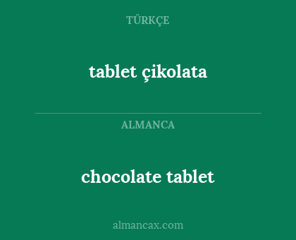 chocolate tablet - tablet çikolata