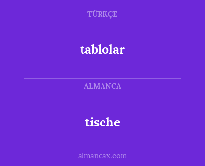 tablolar - tische