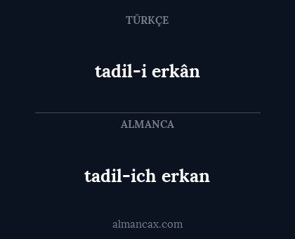 tadil-ich erkan - tadil-i erkân
