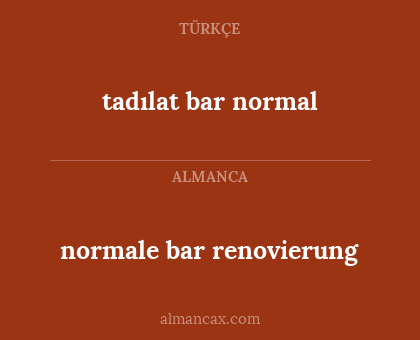 tadılat bar normal - normale bar renovierung