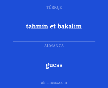 tahmin et bakalim - guess