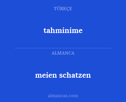 tahminime - meien schatzen
