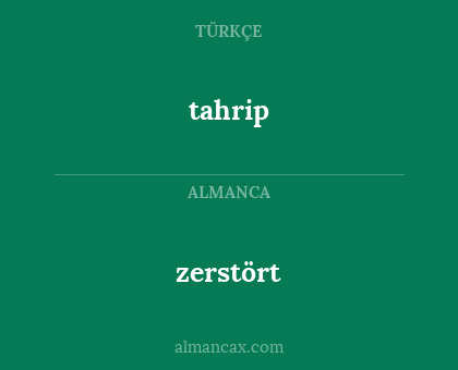 tahrip - zerstört
