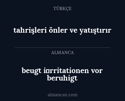 tahrişleri önler ve yatıştırır - beugt i̇rritationen vor beruhigt