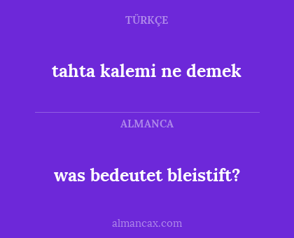 tahta kalemi ne demek - was bedeutet bleistift?