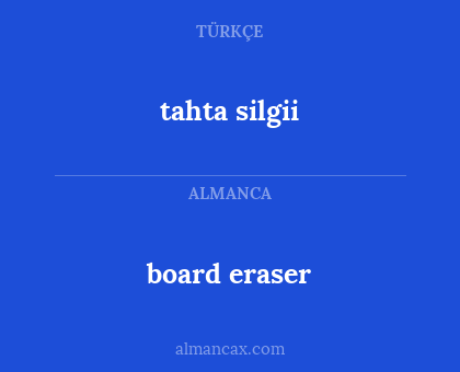 board eraser - tahta silgii