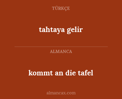tahtaya gelir - kommt an die tafel