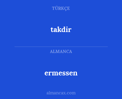 ermessen - takdir