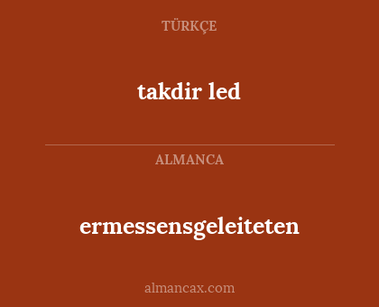 takdir led - ermessensgeleiteten