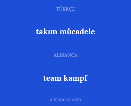 team kampf - takım mücadele