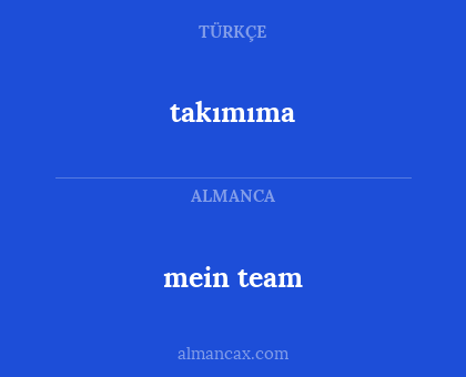 takımıma - mein team