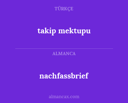 nachfassbrief - takip mektupu