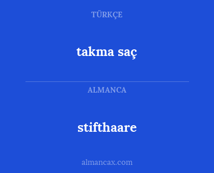 stifthaare - takma saç