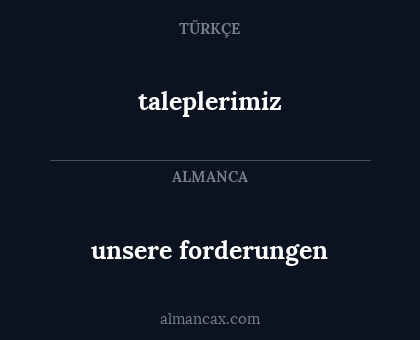 taleplerimiz - unsere forderungen
