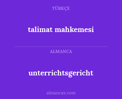 unterrichtsgericht - talimat mahkemesi