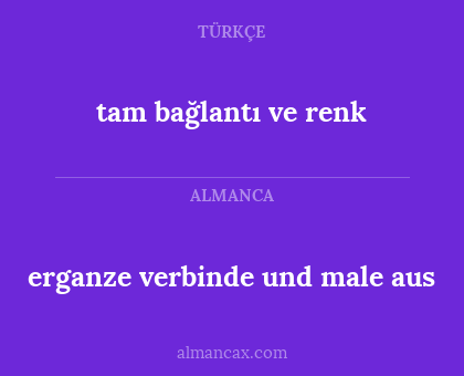 tam bağlantı ve renk - erganze verbinde und male aus