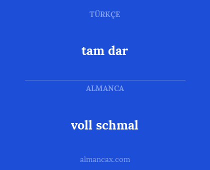 tam dar - voll schmal