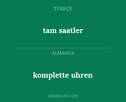 komplette uhren - tam saatler