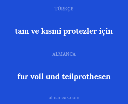 tam ve kısmi protezler için - fur voll und teilprothesen