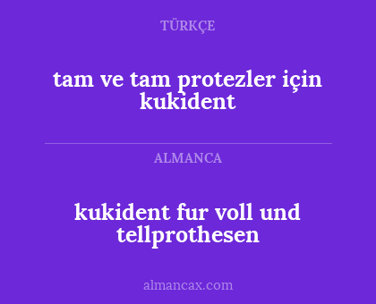 kukident fur voll und tellprothesen - tam ve tam protezler için kukident