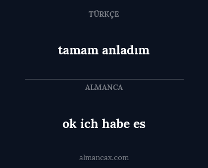 ok ich habe es - tamam anladım