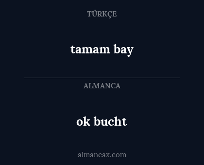 ok bucht - tamam bay