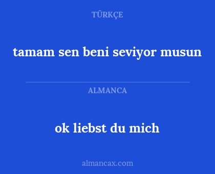 ok liebst du mich - tamam sen beni seviyor musun