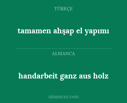 tamamen ahşap el yapımı - handarbeit ganz aus holz