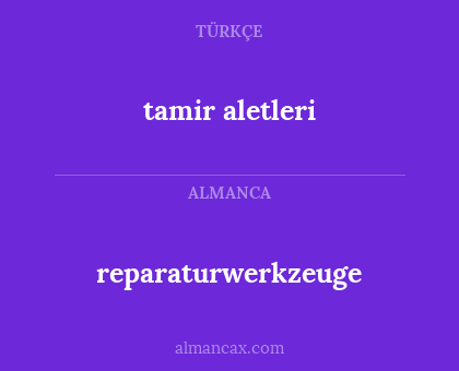 tamir aletleri - reparaturwerkzeuge
