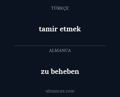 tamir etmek - zu beheben